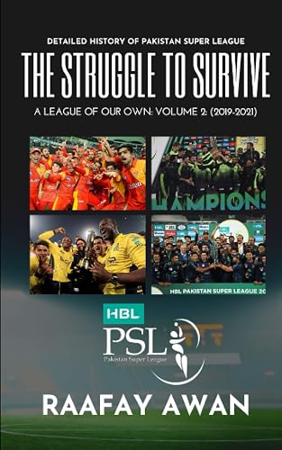 The Struggle to Survive: Pakistan Super League: A League of Our Own: Volume 2