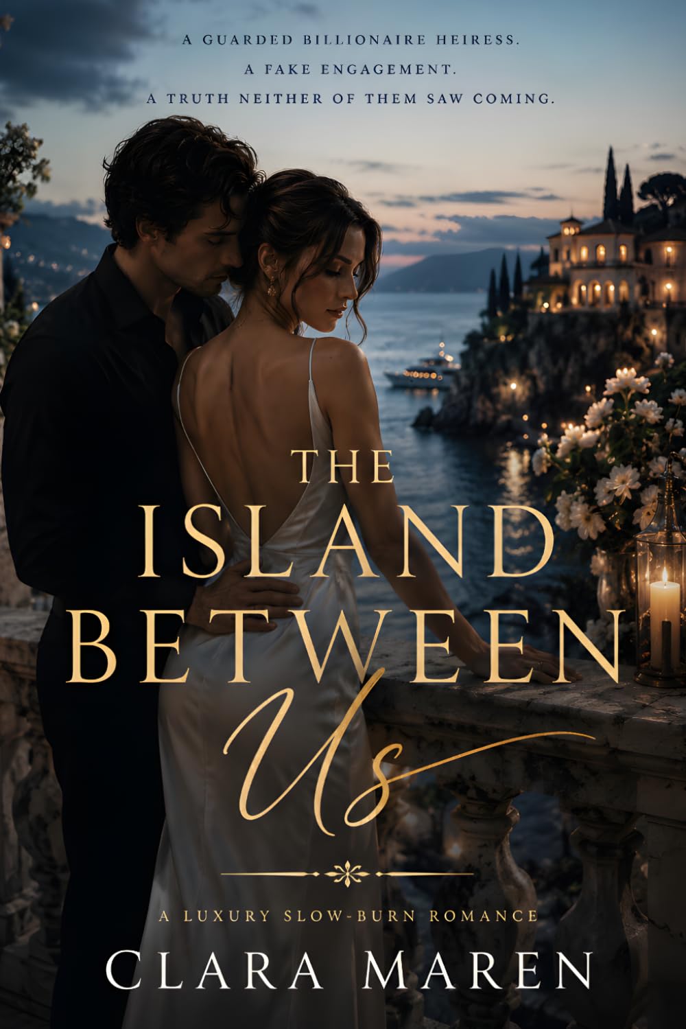 The Island Between Us: A Billionaire Fake Engagement Romance