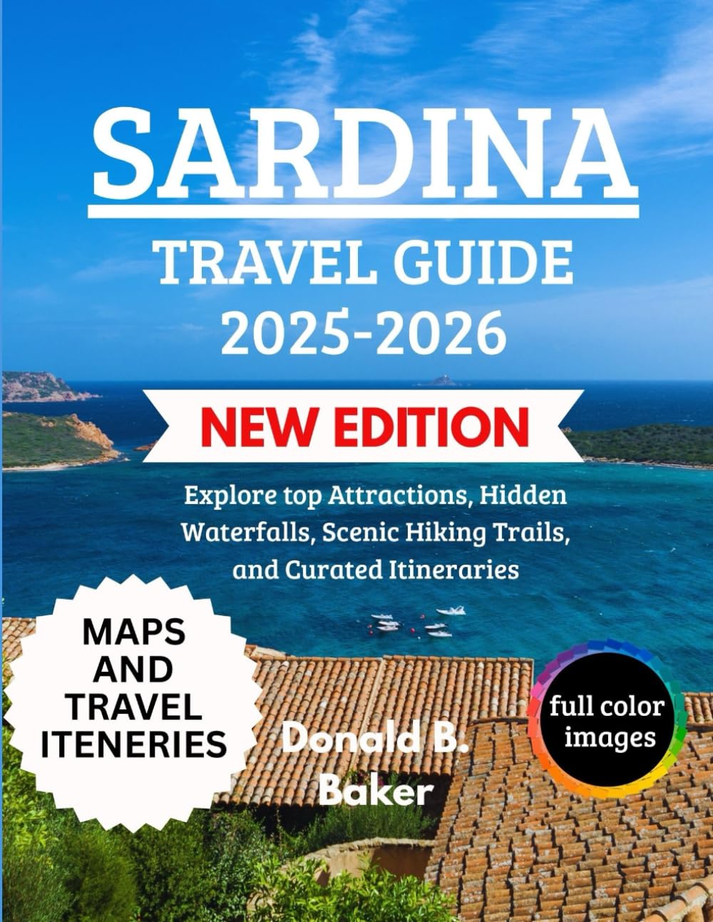 SARDINA TRAVEL GUIDE 2025-2026: Explore top Attractions, Hidden Waterfalls, Scenic Hiking Trails, and Curated Itineraries