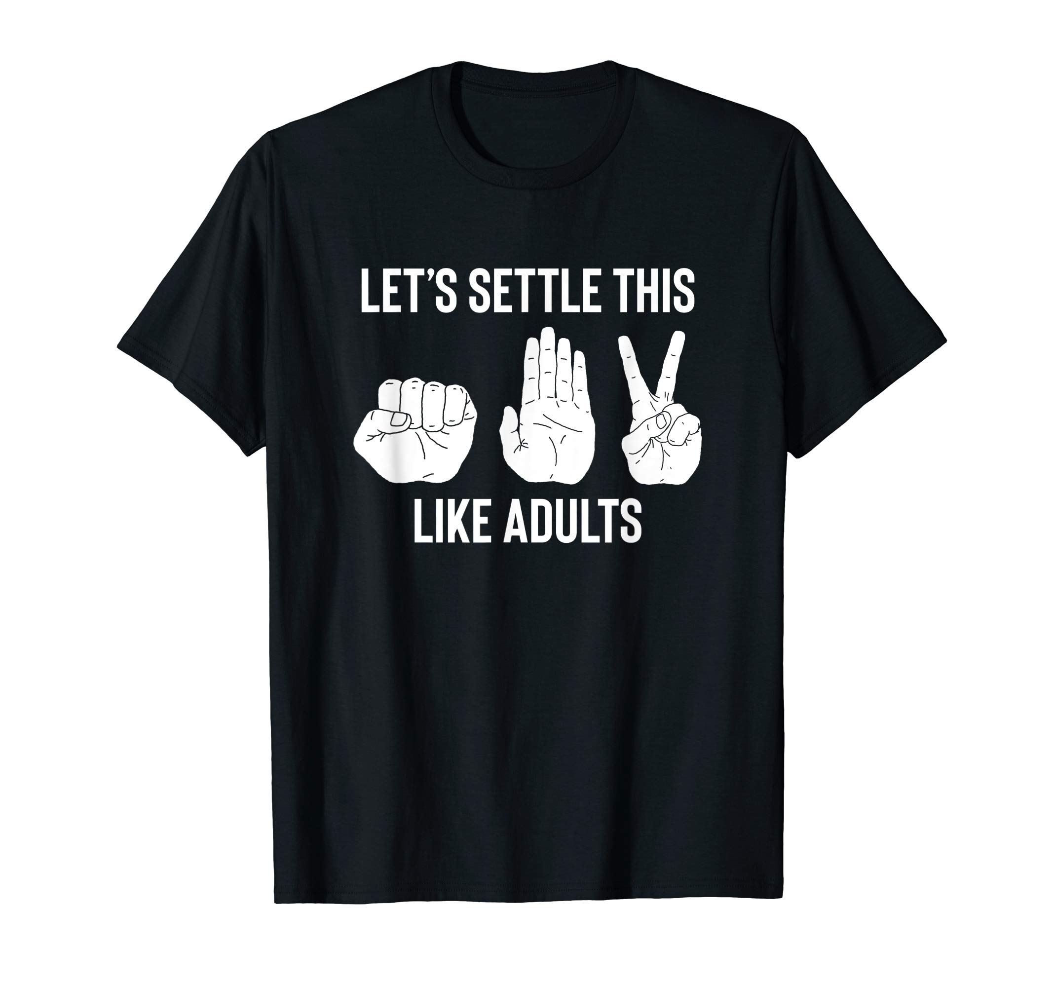 Shocking Styles Like Adults ApparelLet's Settle This Like Adults Funny Rock Paper Scissor T-ShirtOEKO-TEX STANDARD 100