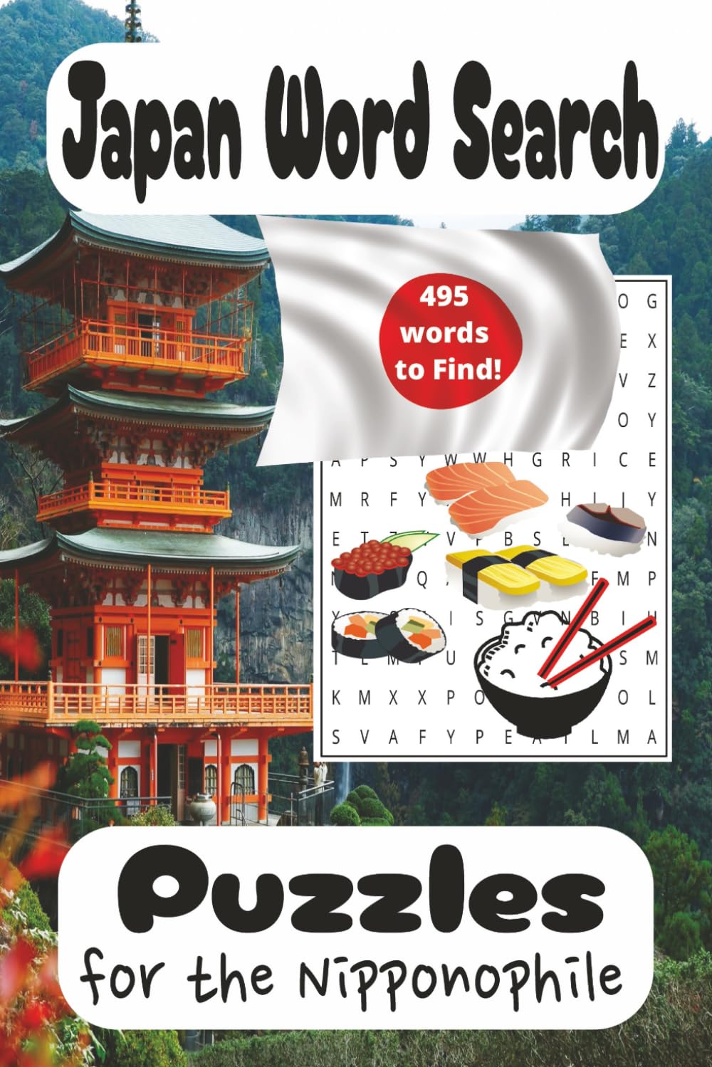 Japan Word Search puzzles for the Nippanophile: 495 Words to Find about Japanese Culture