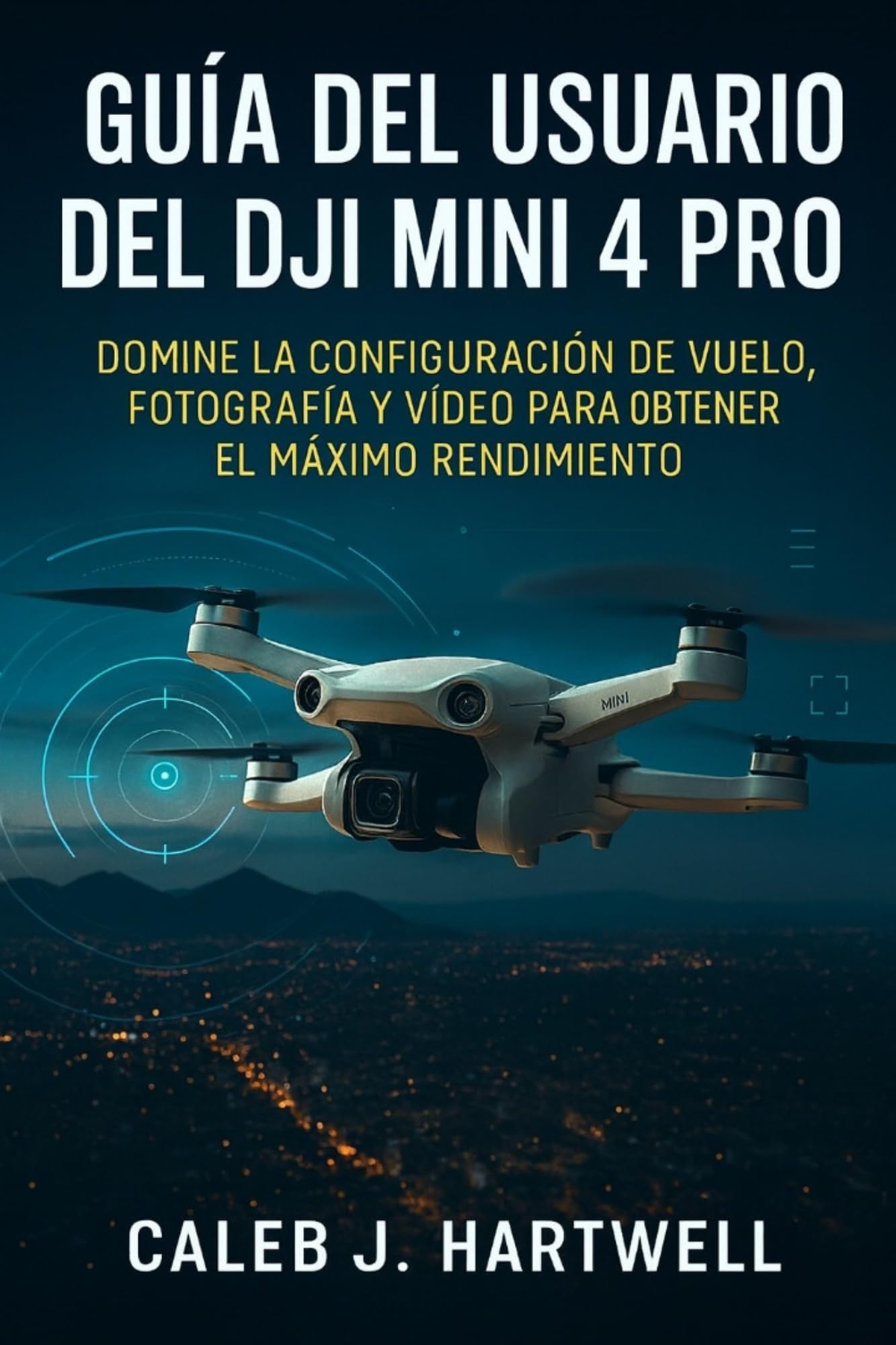 Manuel DJI Mini 4 Pro guide espagnol configuration photographie et vidéo