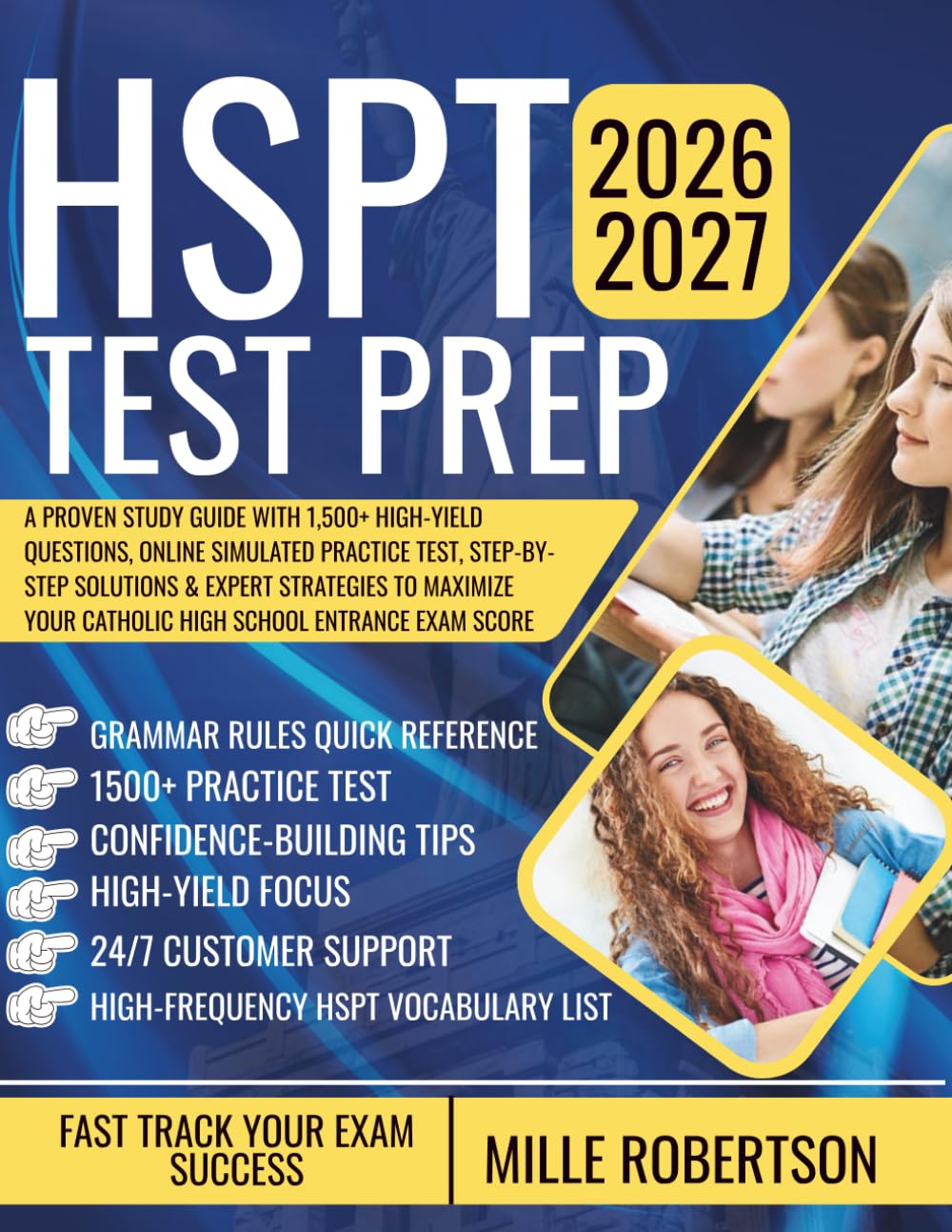 HSPT Test Prep: A Proven Study Guide with 1,500+ High-Yield Questions, Online Simulated Practice Test, Step-by-Step Solutions & Expert Strategies to ... Your Catholic High School Entrance Exam Score