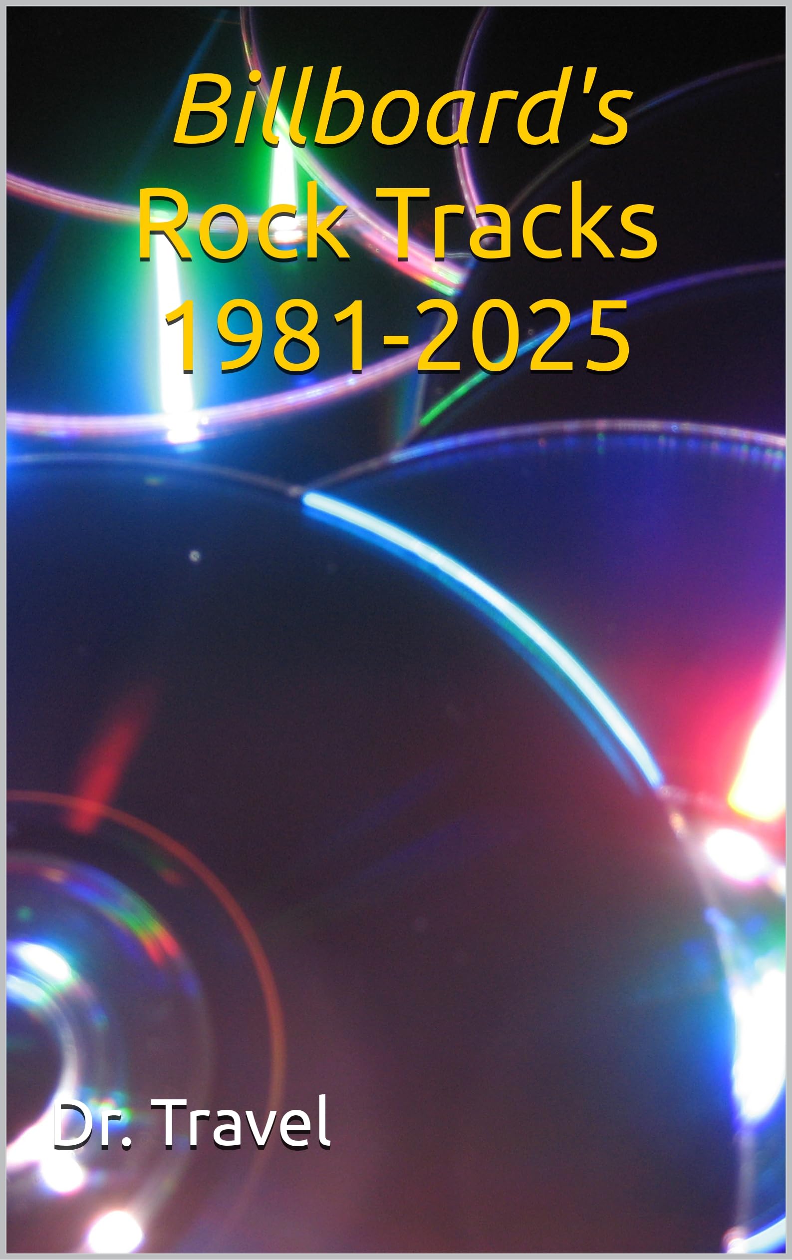 Billboard's Rock Tracks 1981-2025