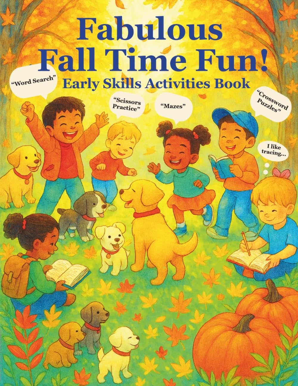 Fabulous Fall Time Fun!: Early Skills Activities Book