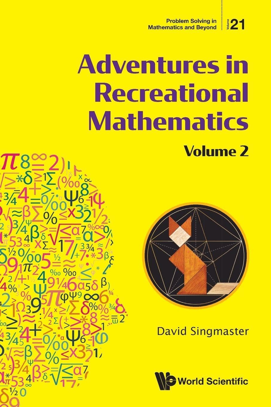 Adventures In Recreational Mathematics - Volume Ii: 2 (Problem Solving In Mathematics And Beyond)
