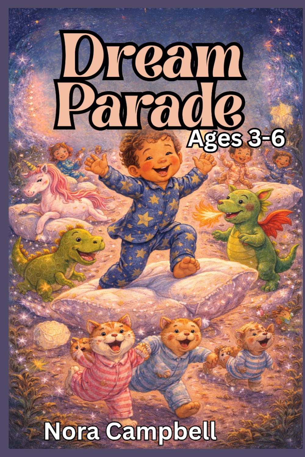 Dream Parade: A magical bedtime story for little dreamers ages 3–6