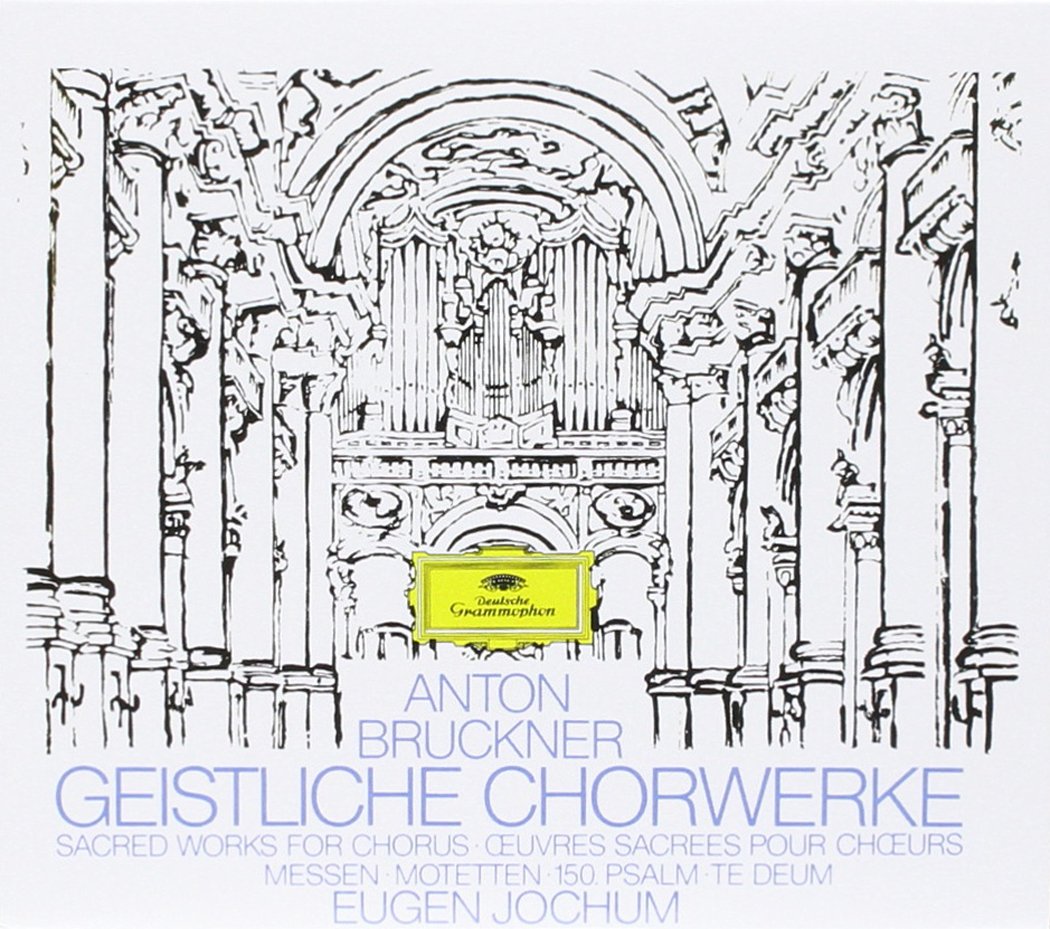 Bruckner: Geistliche Chorwerke [Audio CD] Bruckner; Jochum; Brso; Anton Bruckner and Eugen Jochum