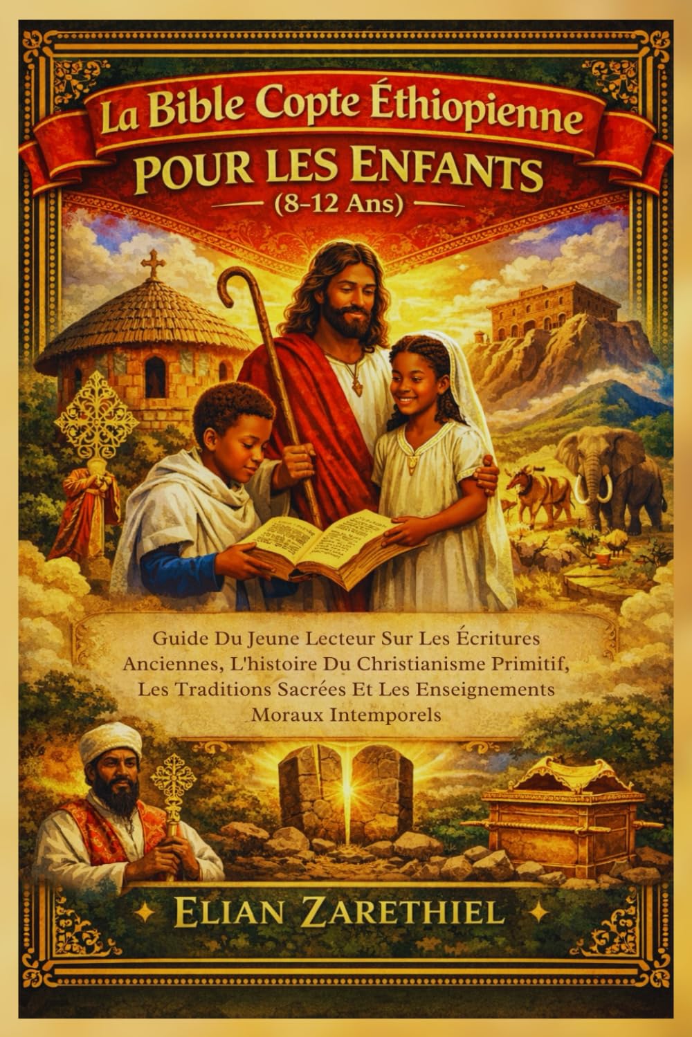 La Bible Copte Éthiopienne Pour Les Enfants (8-12 Ans)