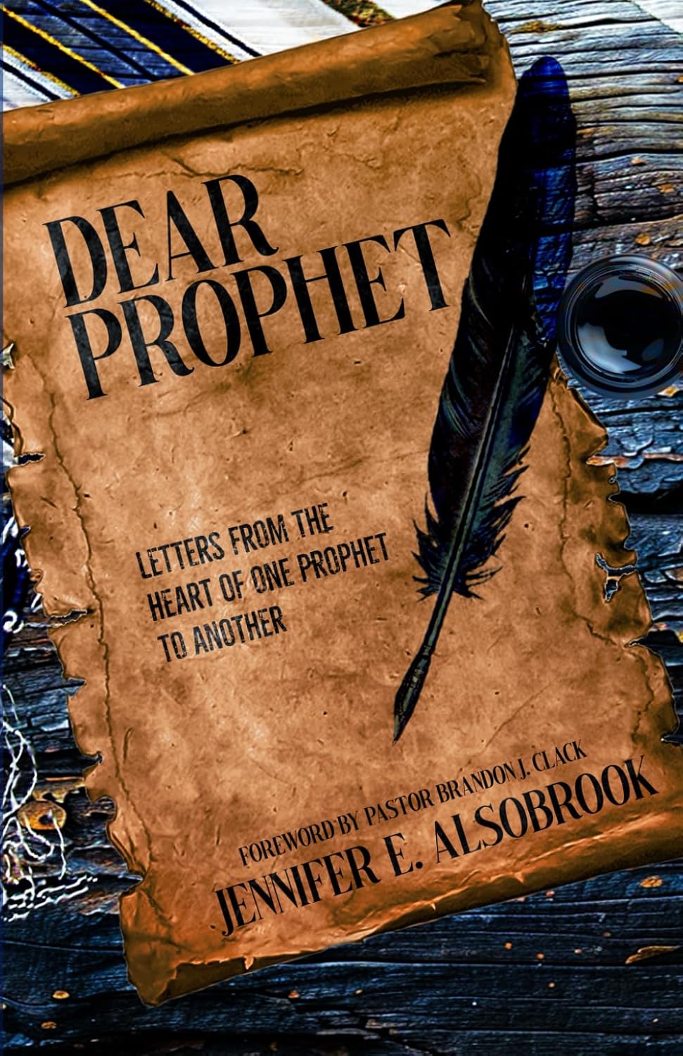 Dear Prophet Letters From The Heart Of One Prophet to