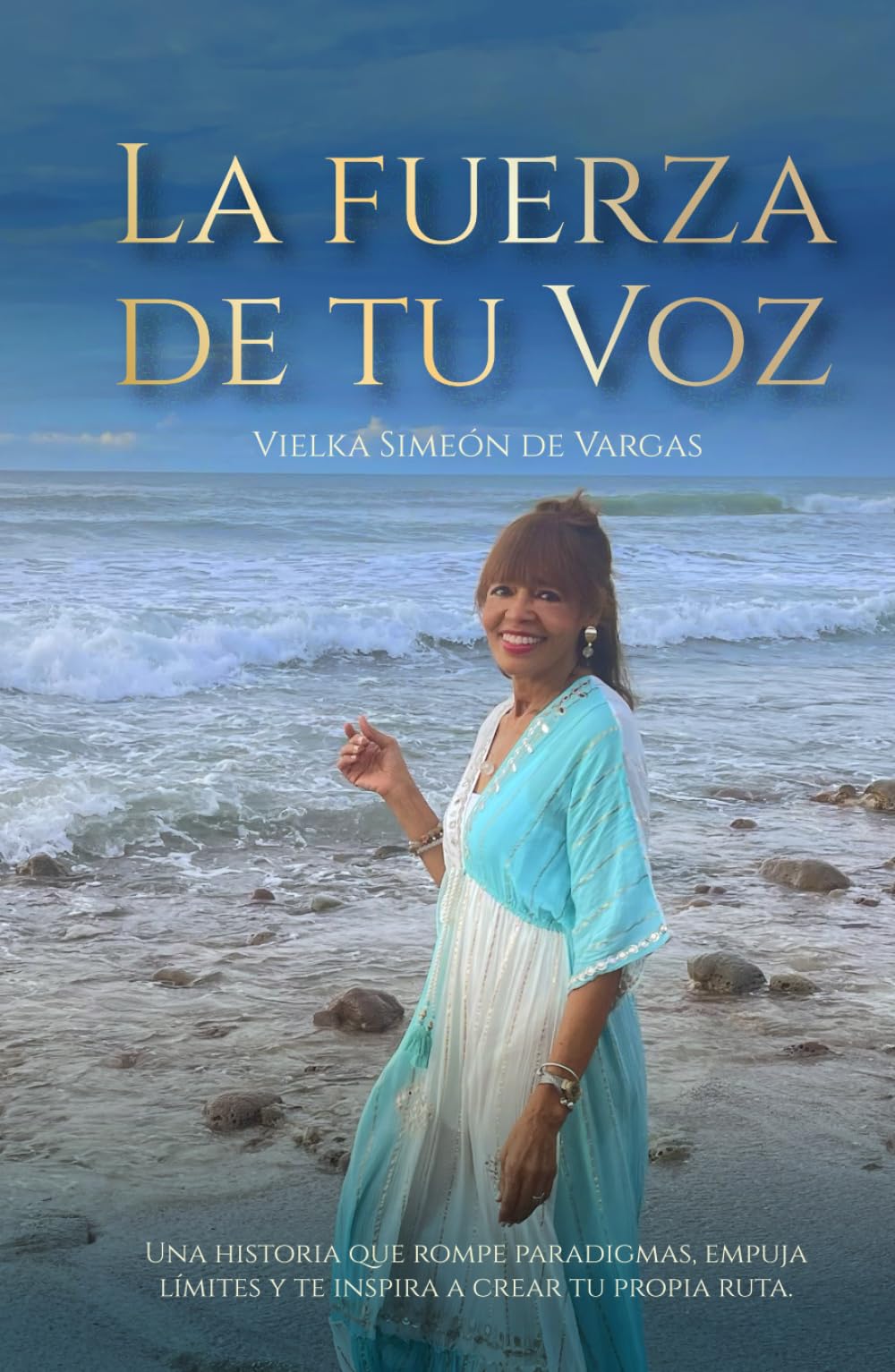 La Fuerza de tu Voz: Una historia que rompe paradigmas, empuja límites y te inspira a crear tu propia ruta.