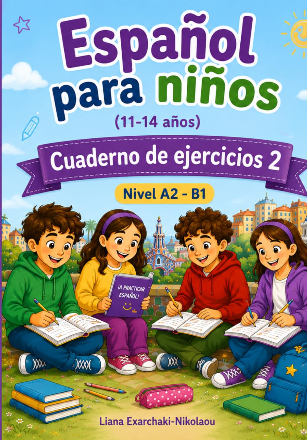 Español para niños (11-14 años) - Nivel A2-B1: Cuaderno de ejercicios 2
