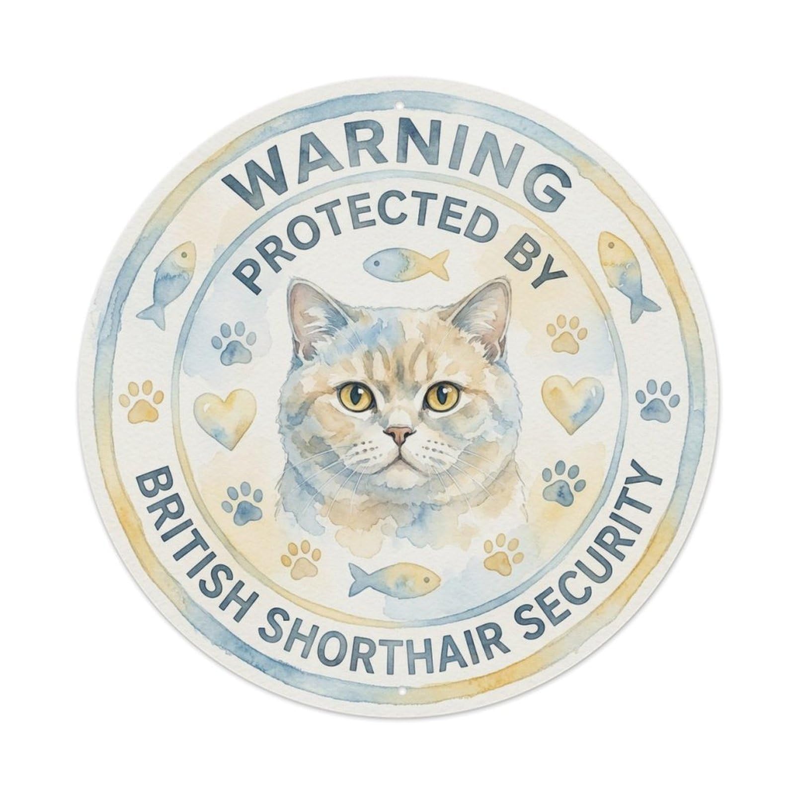 British Shorthair Security Warning Watercolor Soft Metal Tin Sign