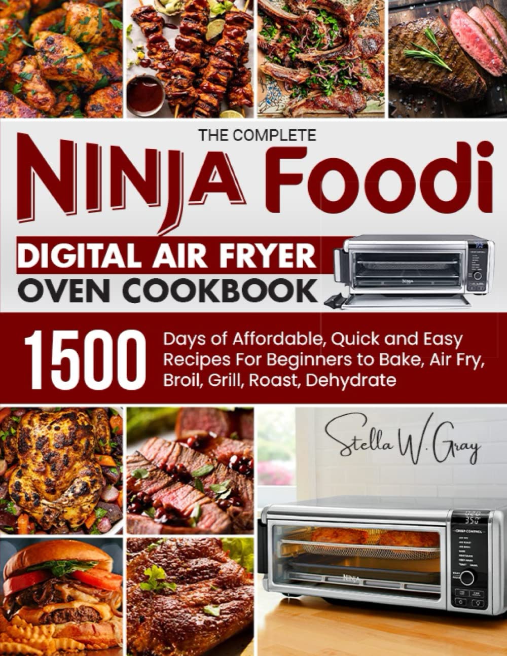 The Complete Ninja Foodi Digital Air Fryer Oven Cookbook: 1500…