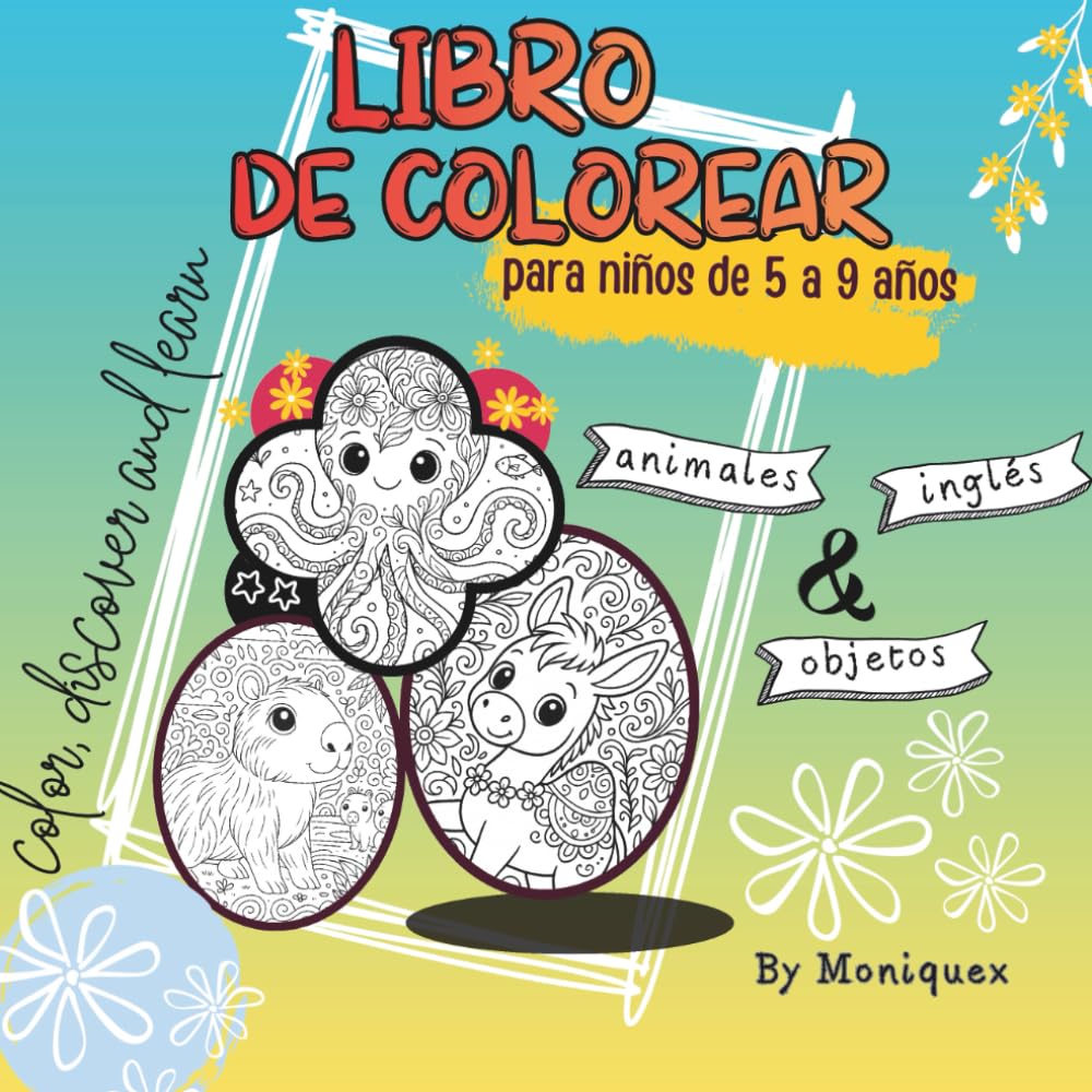 Libro de Colorear para Niños de 5 a 9 Años: Animales y Objetos: Actividades Educativas y Divertidas para Niños. Aprende Inglés Coloreando y Buscando