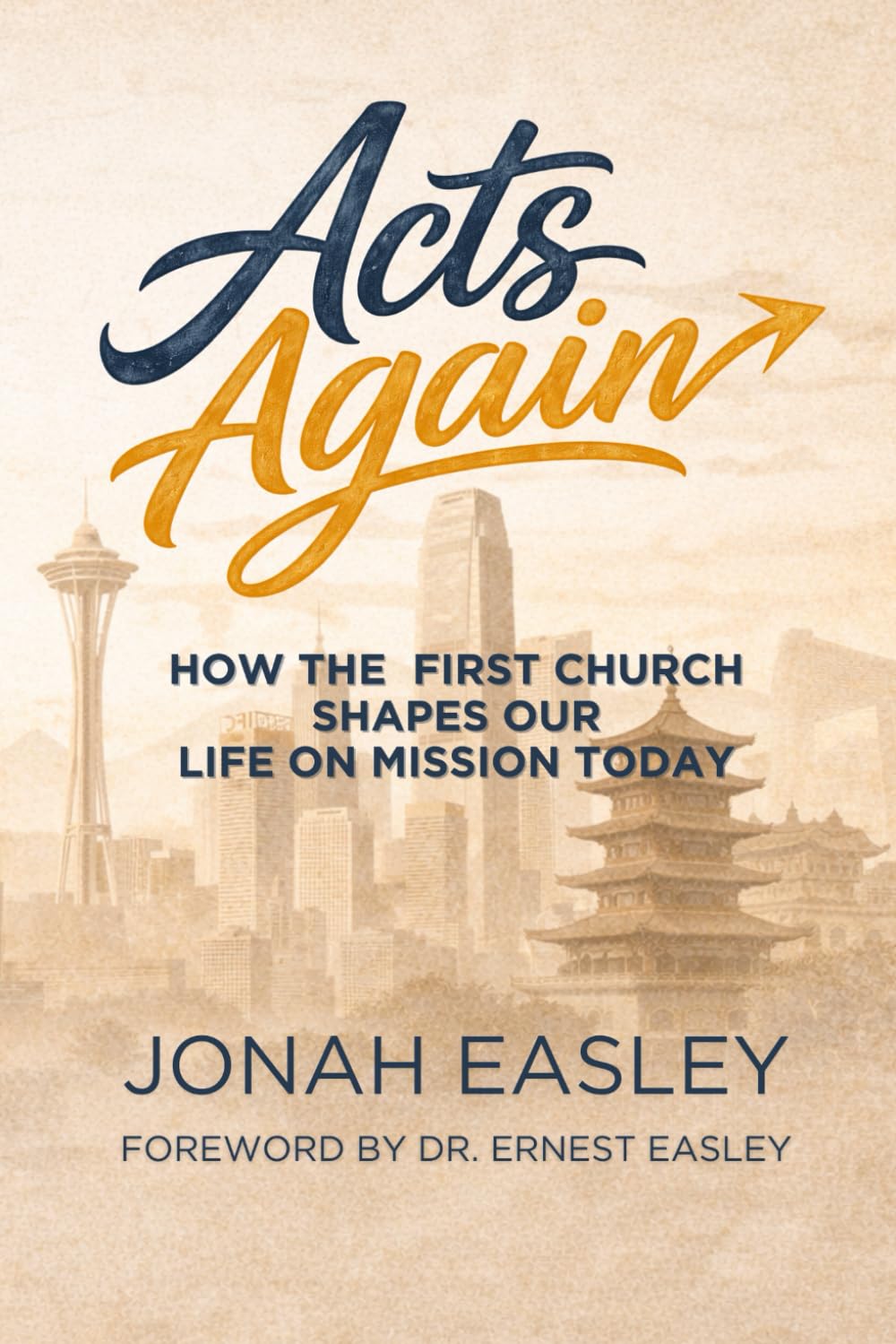 Acts Again: How the First Church Shapes Our Life on Mission Today