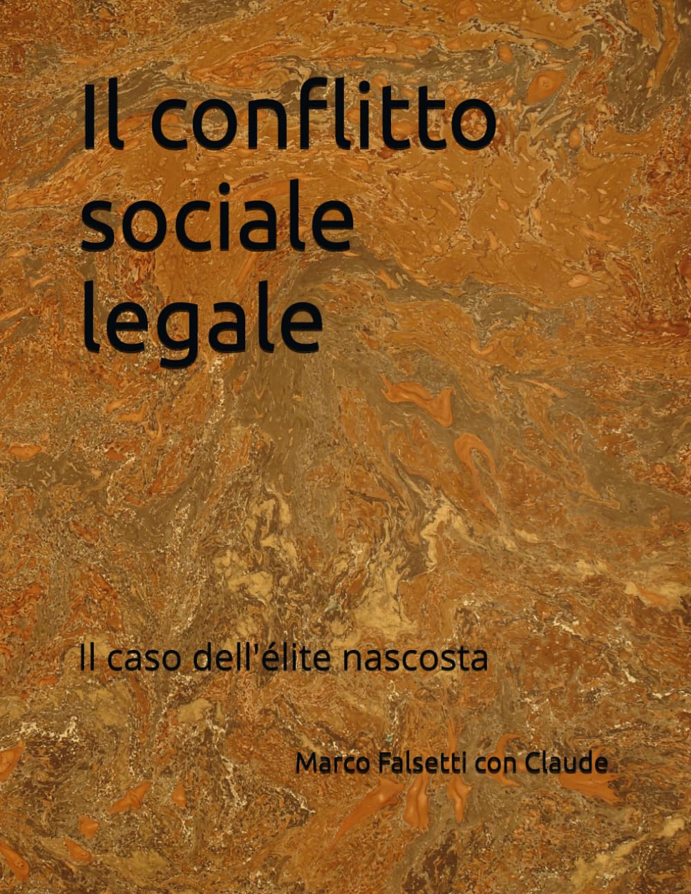 Il conflitto sociale legale: Il caso dell'élite nascosta