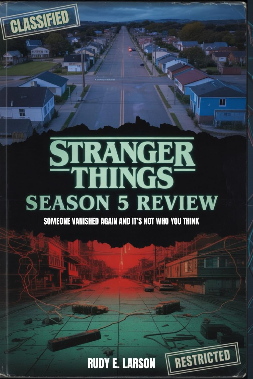 Stranger Things Season 5 Review: Someone vanished again and it’s not who you think (Cinematic Deep Dives)