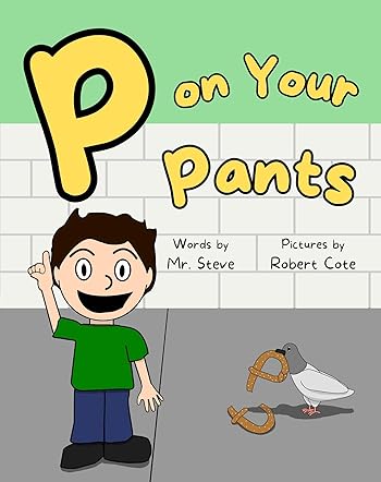 P on Your Pants