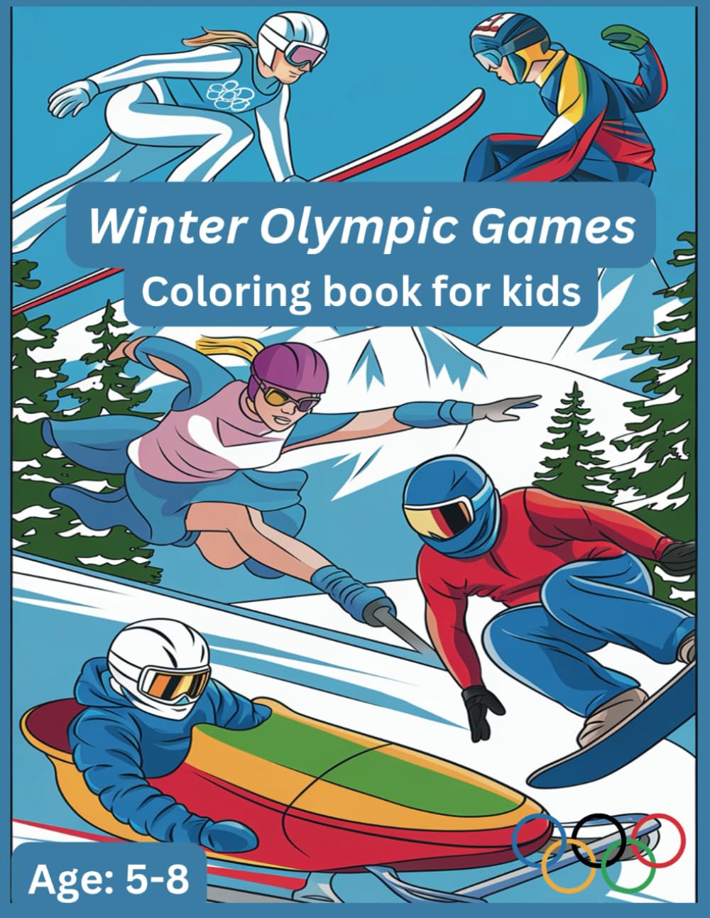 Winter Olympic Games: Coloring book for kids 5-8