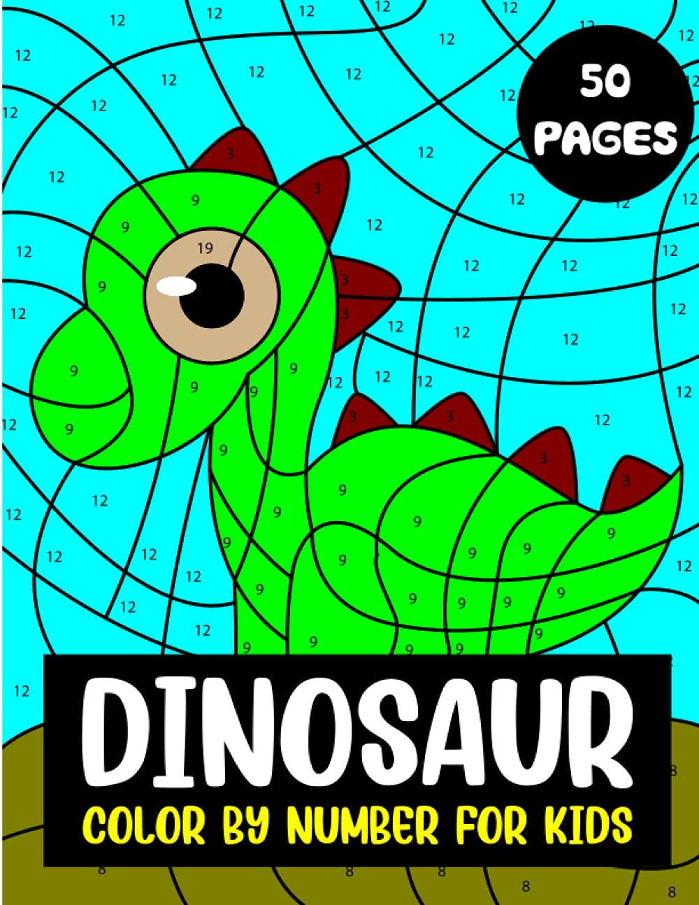 Dinosaur Color By Numbers: Coloring Book with 50 Unique Coloring Page Designs for Kids (Color By Number for Kids)