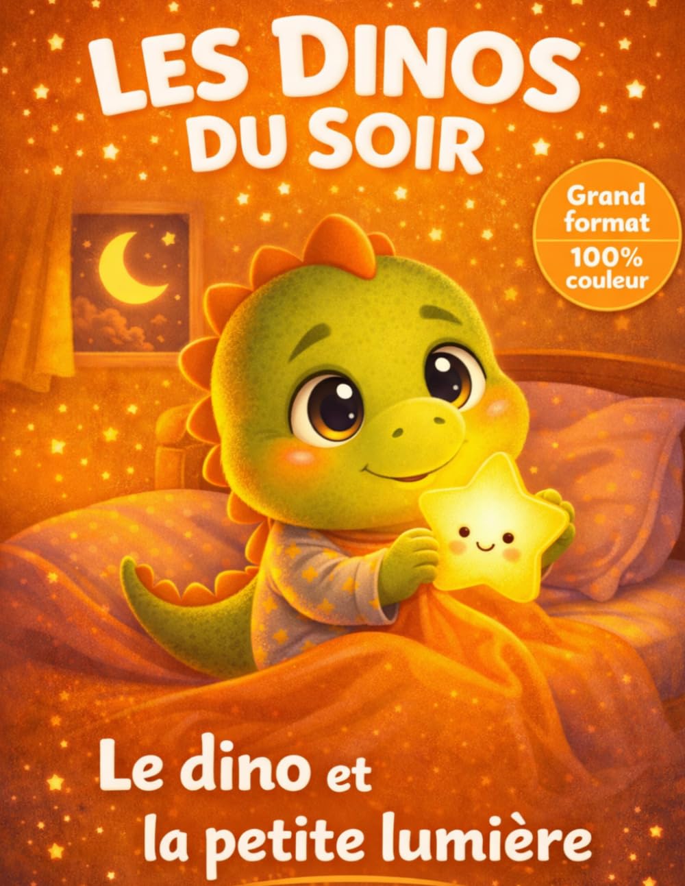 Les dinos du soir : Histoires pour s’endormir facilement et sans peur – Rassurer dans le noir – Livre enfant 3 à 6 ans