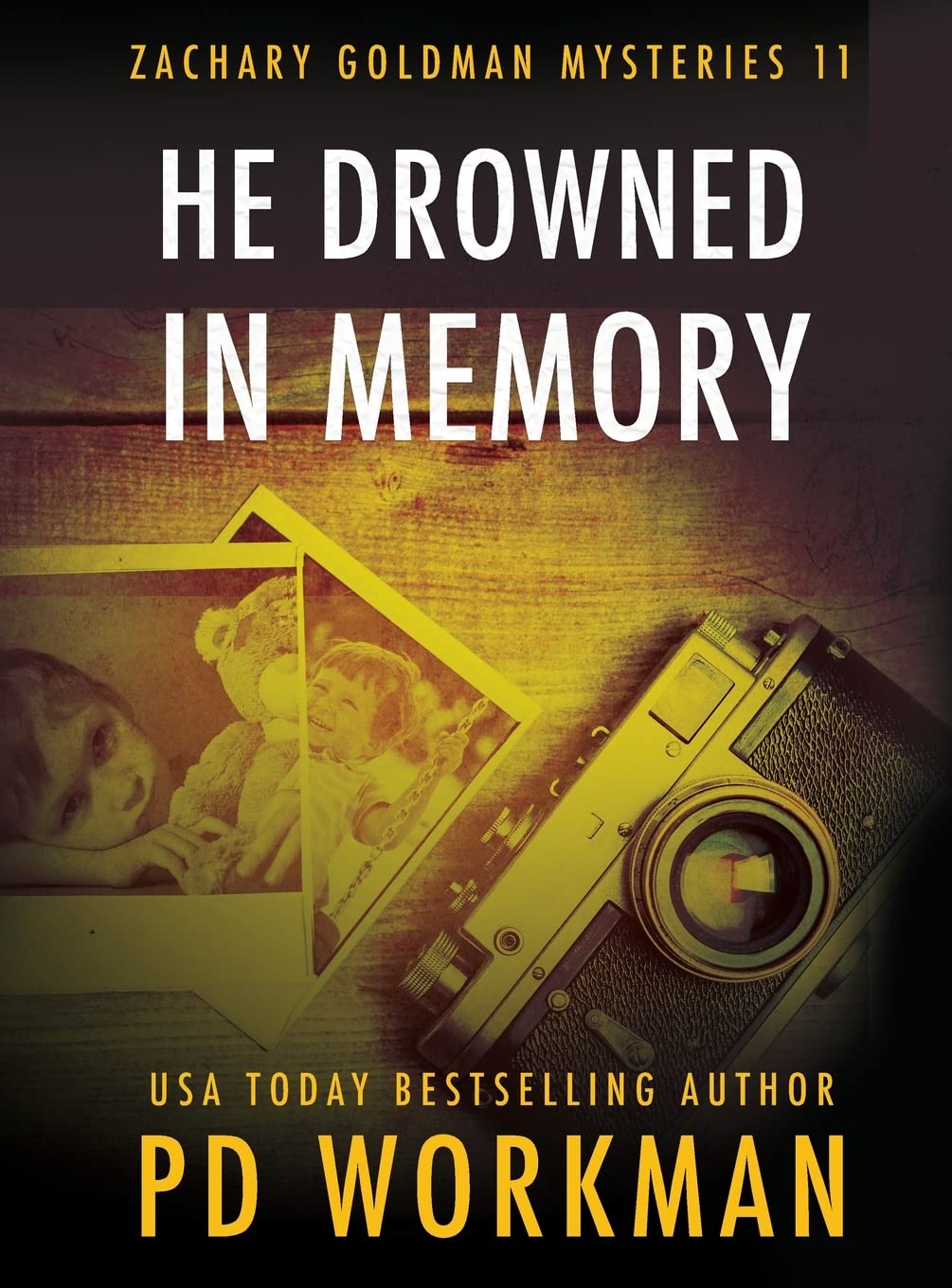 Buy He Drowned in Memory: 11 (Zachary Goldman Mysteries) — BookShops.in