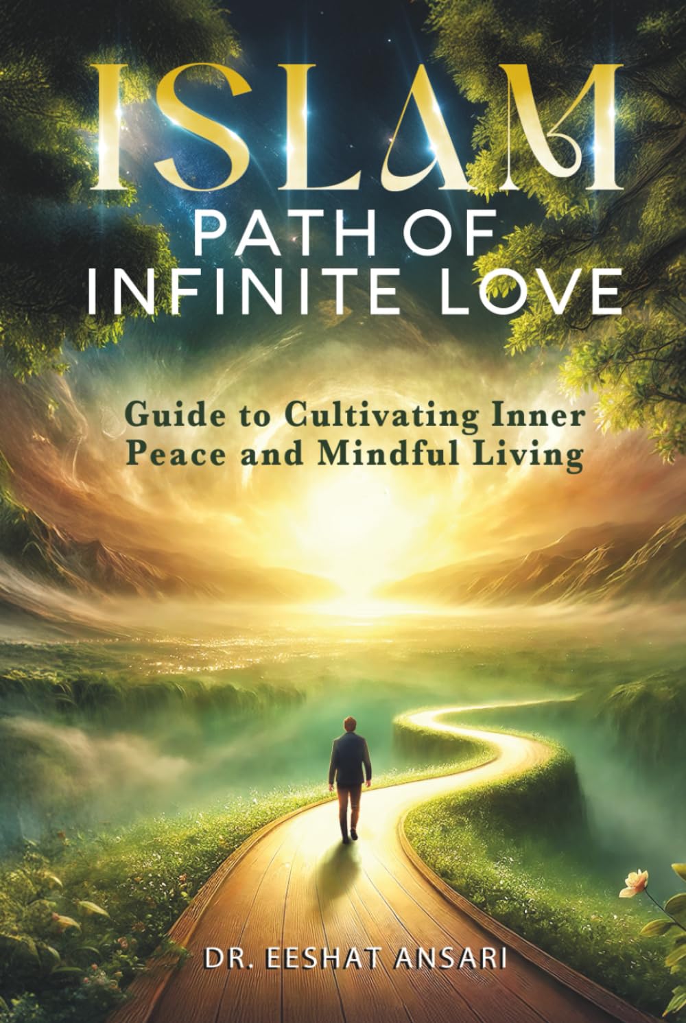 Islam: Path of Infinite Love
