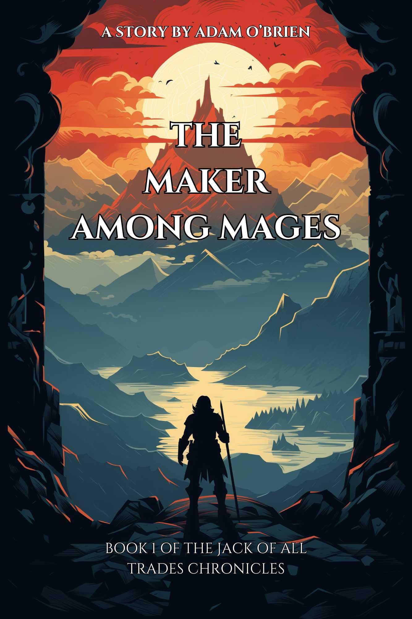 The Maker among Mages (The Jack of all trades Chronicles Book 1)