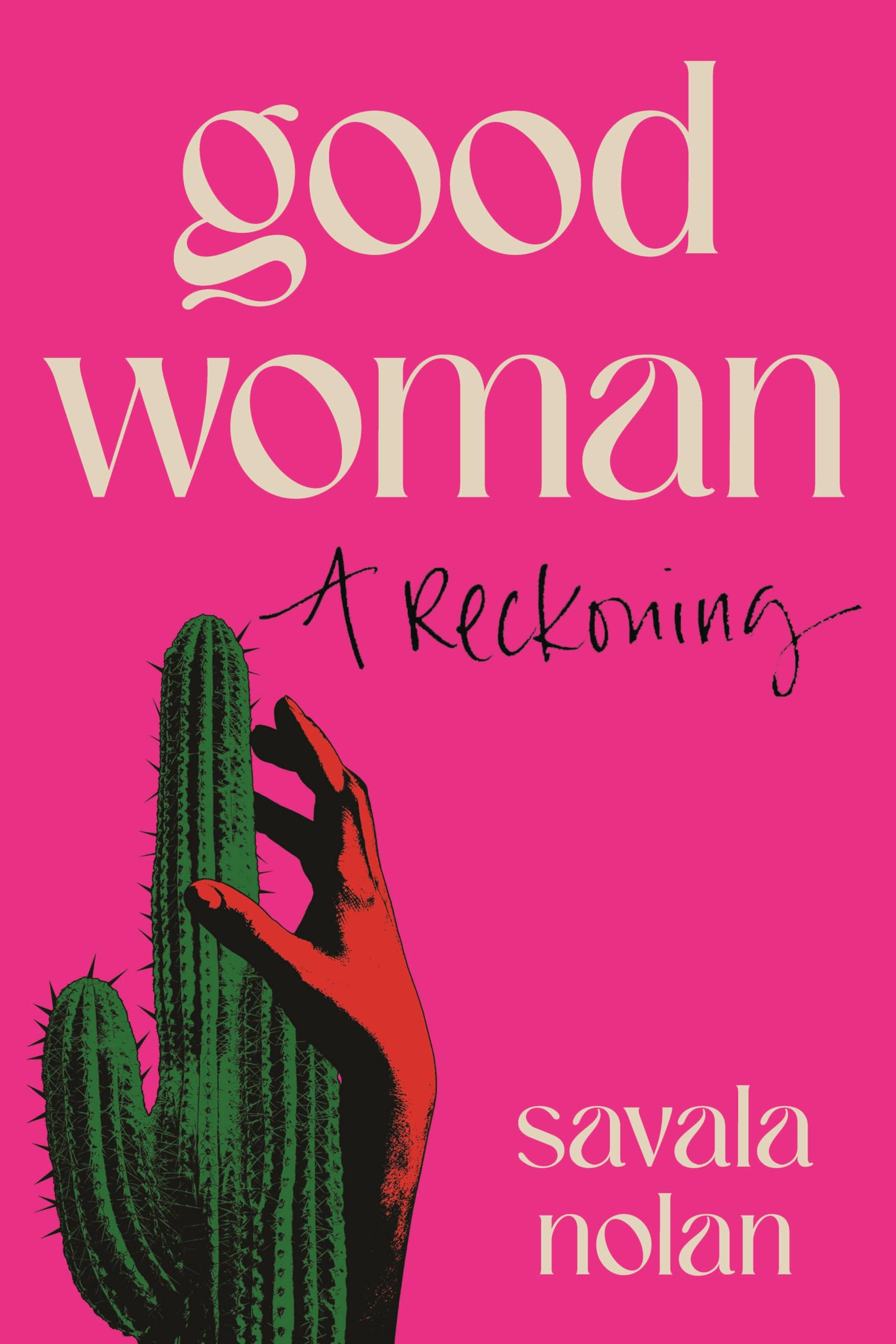 Good Woman: A Reckoning