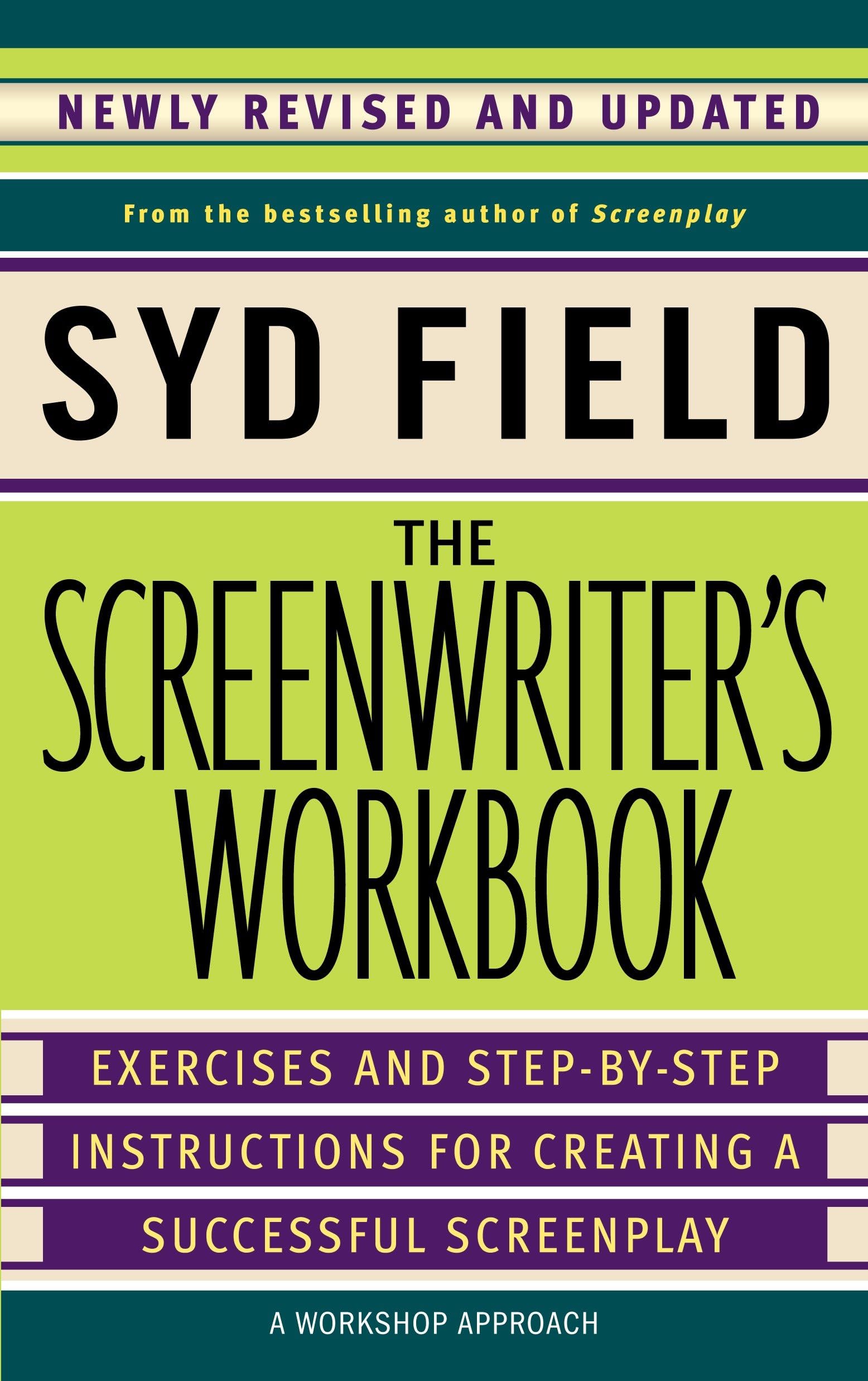The Screenwriter's Workbook: Exercises and Step-by-Step Instructions for Creating a Successful Screenplay, Newly Revised and Updated Paperback – October 31, 2006