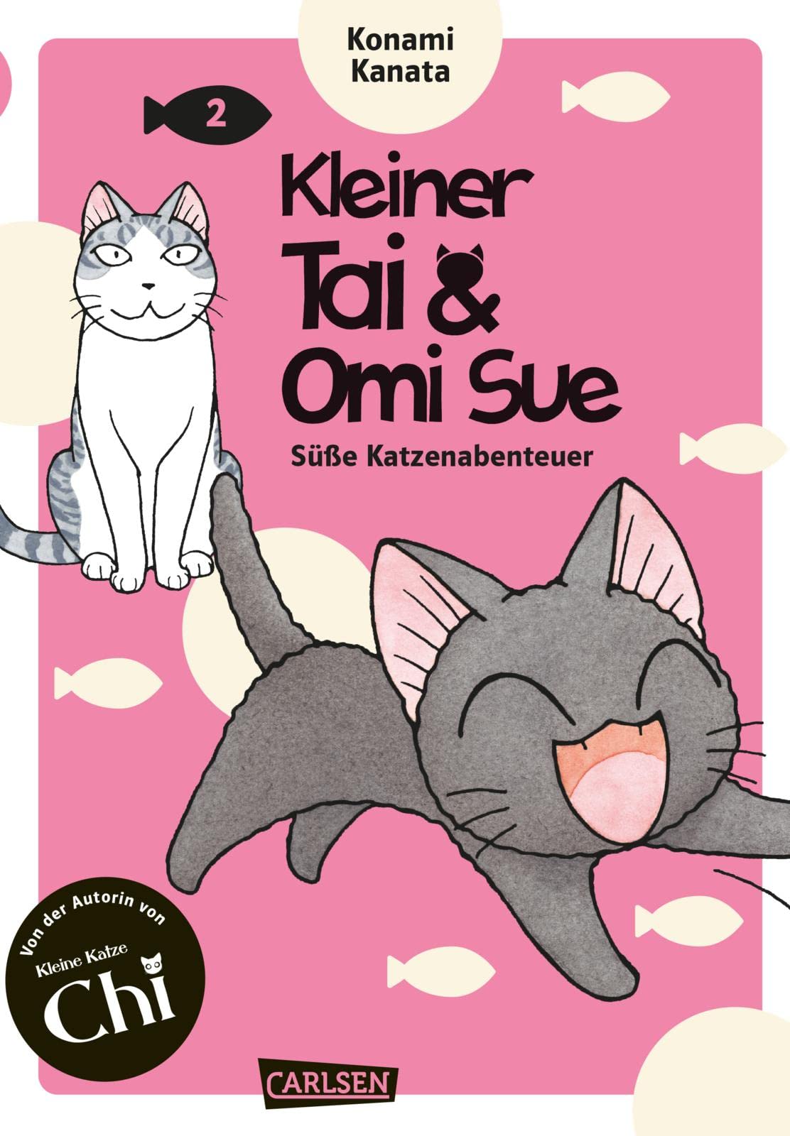 Kleiner Tai & Omi Sue - Süße Katzenabenteuer 2: Neues von »Kleine Katze Chi«-Katzenexpertin Kanata Konami!
