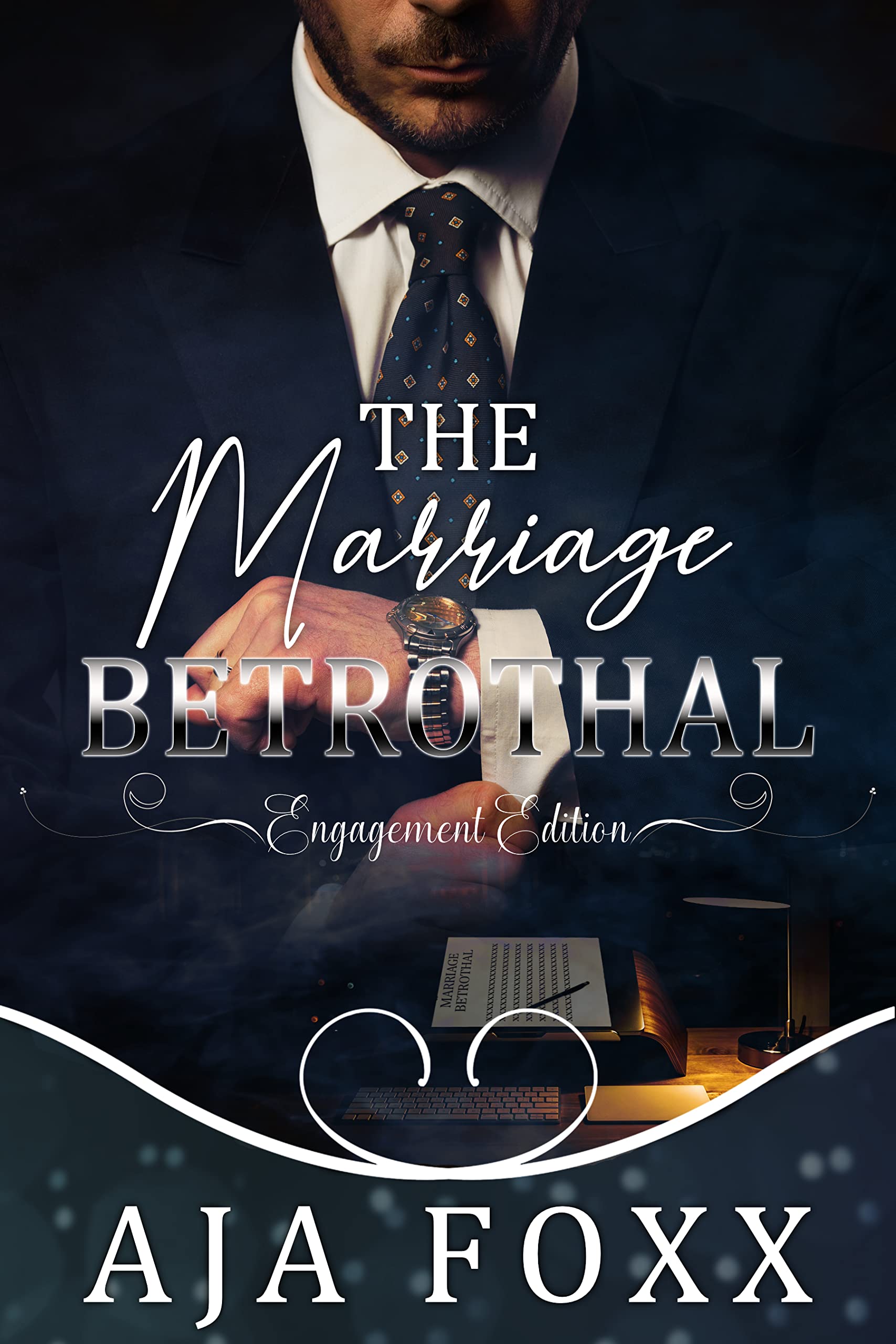 The Marriage Betrothal: Engagement Edition (Marriage Mayhem Book 4)