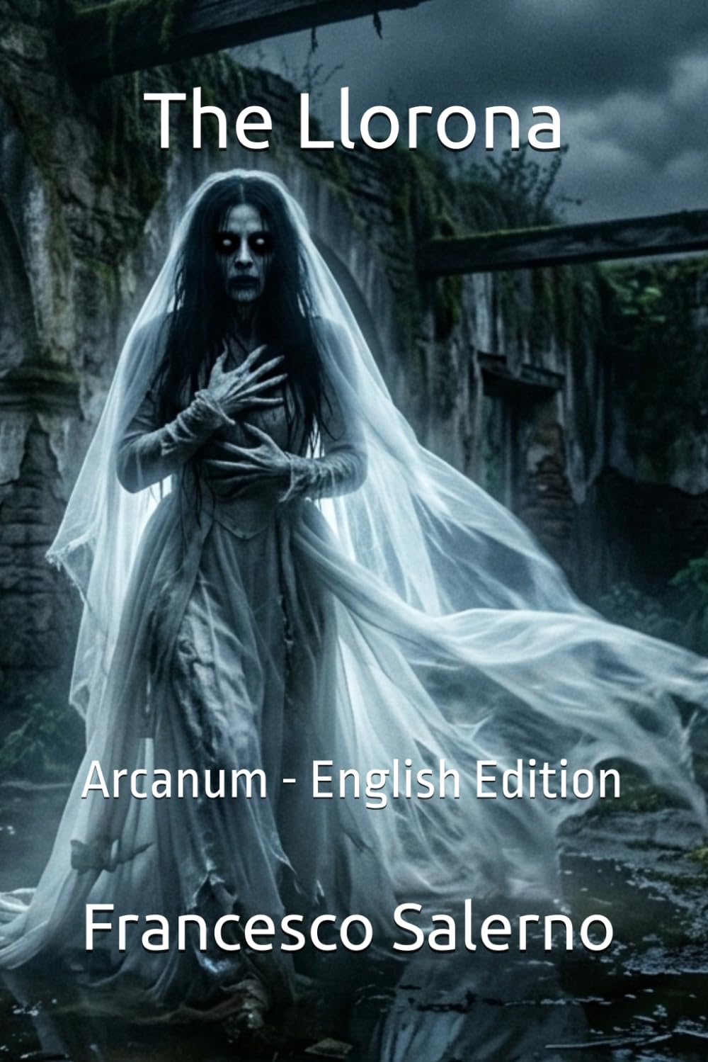 The Llorona: Arcanum - English Edition