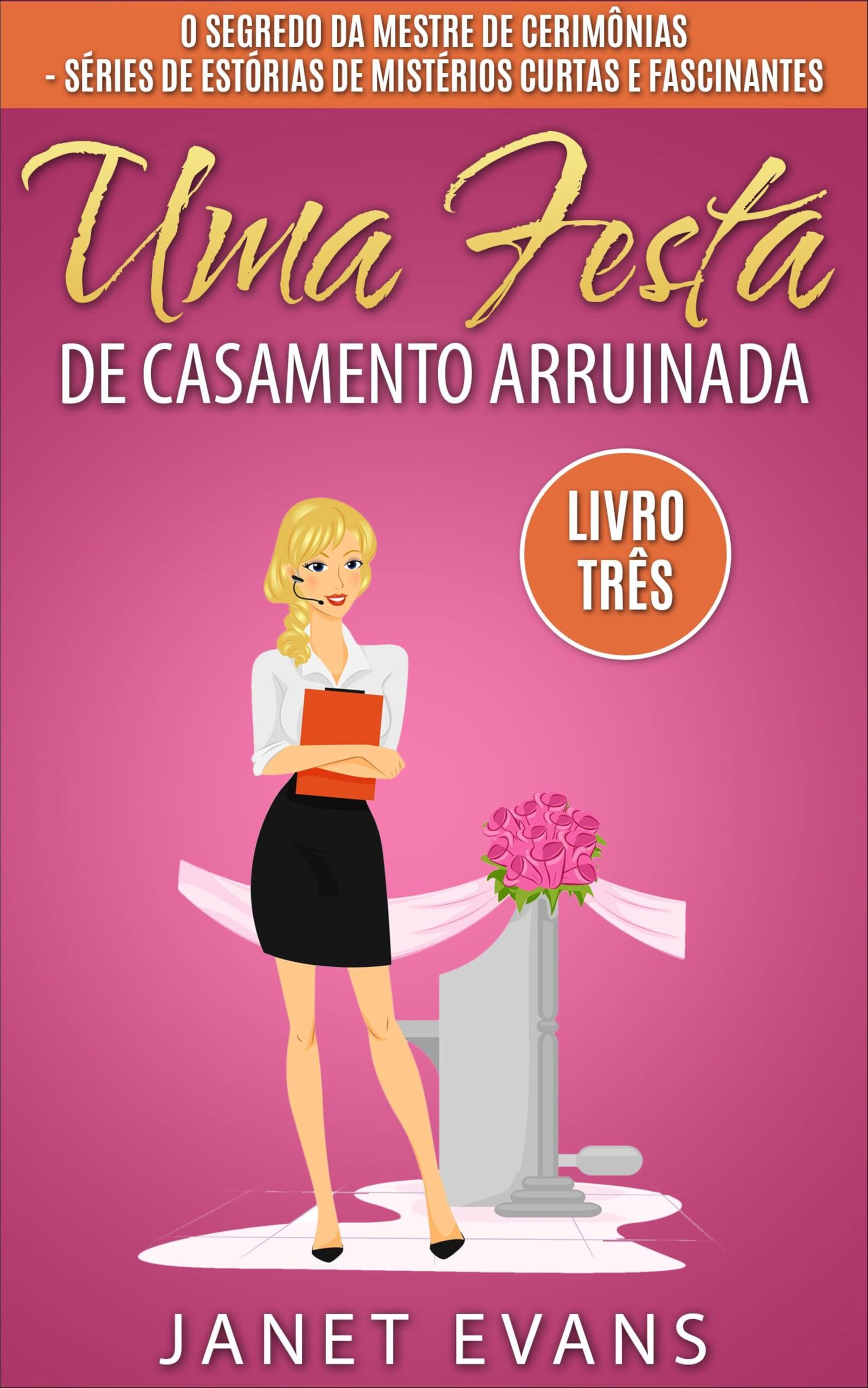 Uma Festa de Casamento Arruinada (Portuguese Edition)