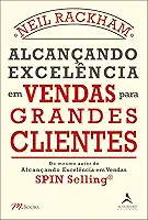 Alcançando Excelência em Vendas Para Grandes Clientes