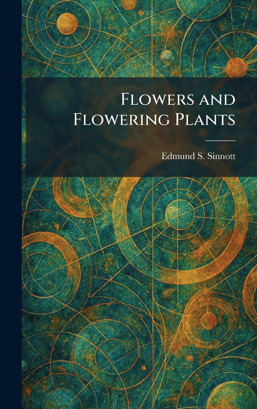 Flowers and Flowering Plants