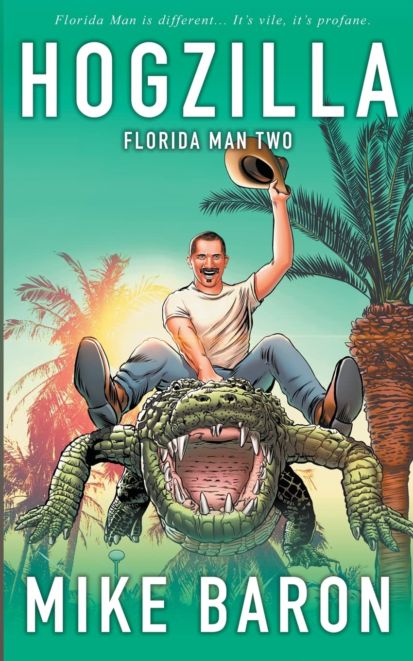 Hogzilla: 2 (Florida Man)