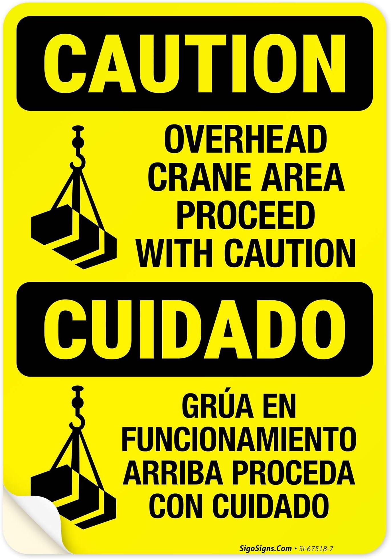 Overhead Crane Proceed With Caution Bilingual OSHA Sign, 10x7 Inches, 4 Mil Vinyl Decal Stickers Weather Resistant, Made in USA