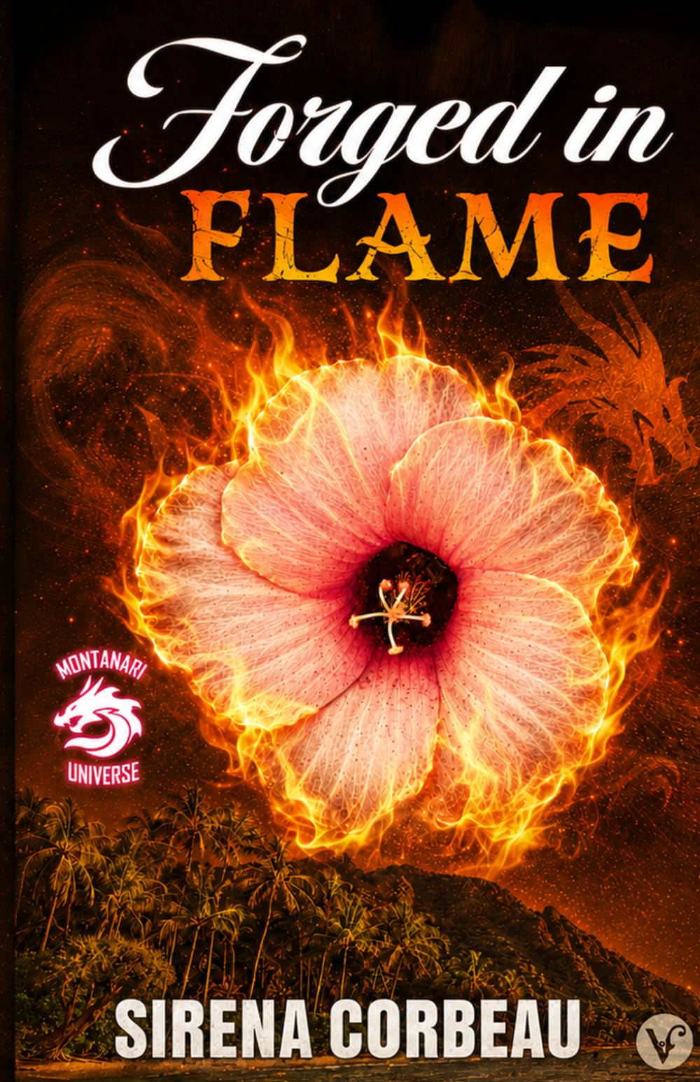 Forged in Flame: Paranormal Romance (Montanari Universe)