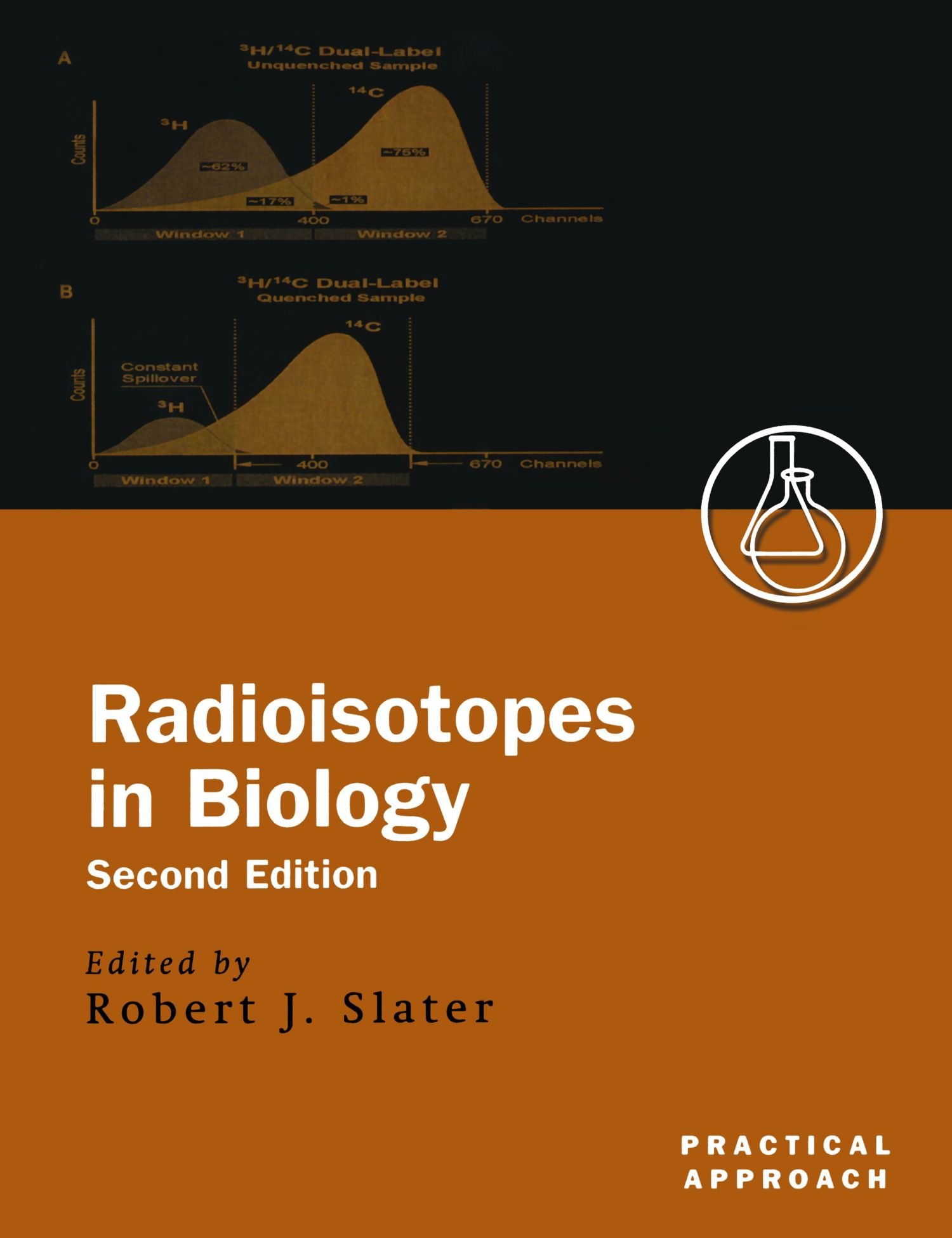 Radioisotopes in Biology (Practical Approach Series)
