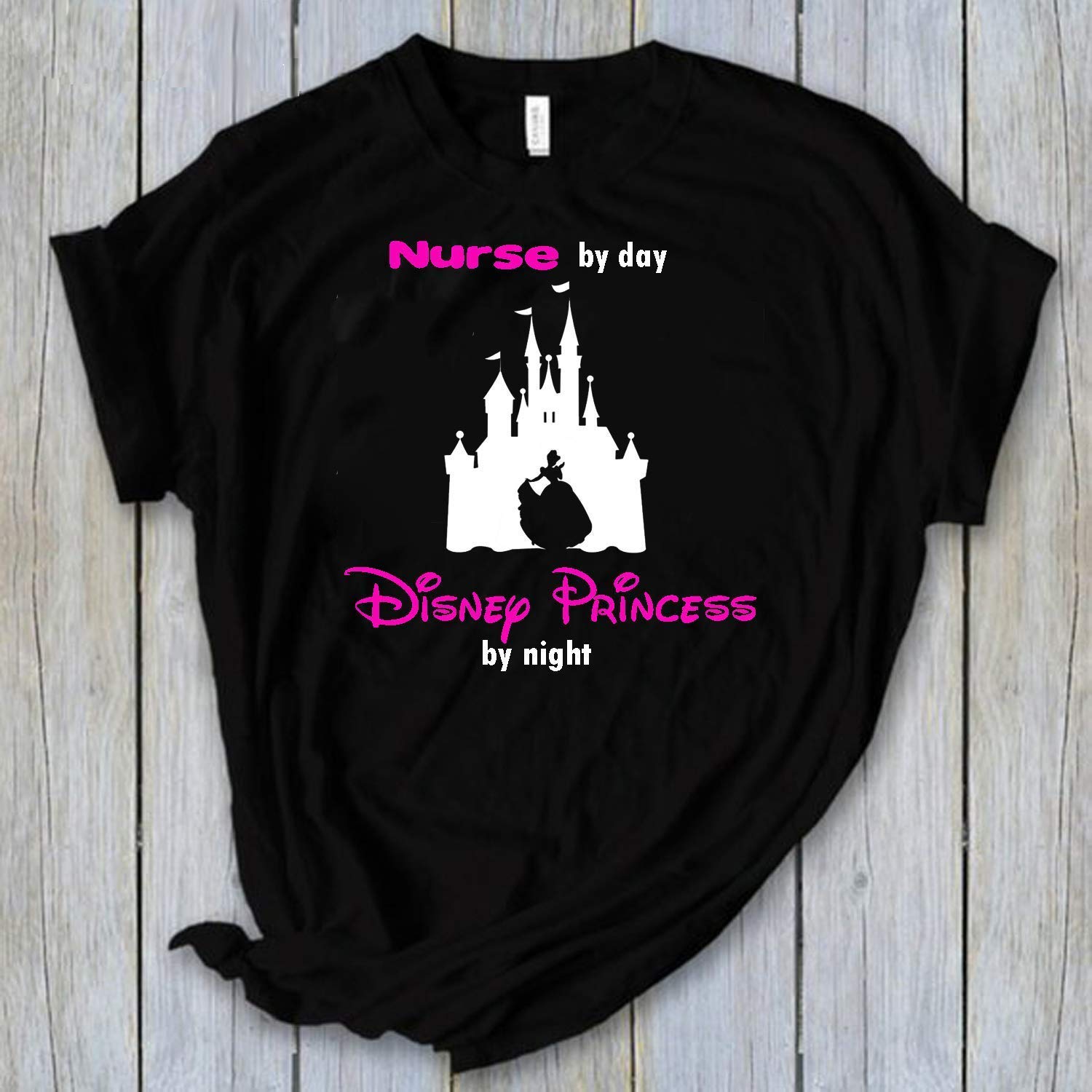 Nurse by day Disney princess by night T shirt Unisex Graphic Tees