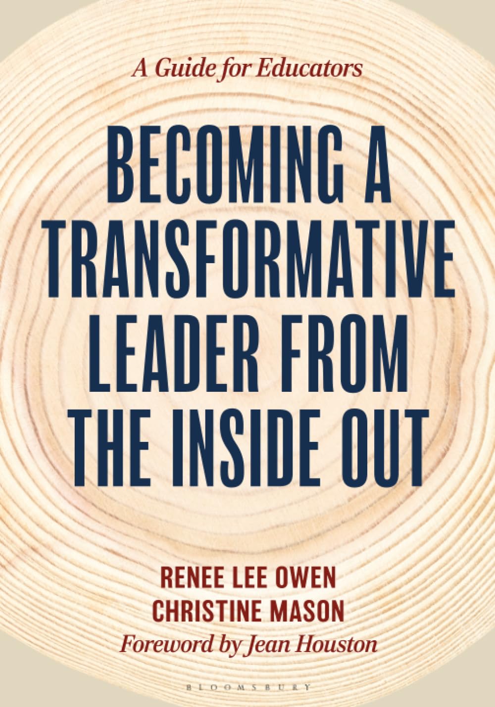 Becoming a Transformative Leader from the Inside Out: A Guide for Educators
