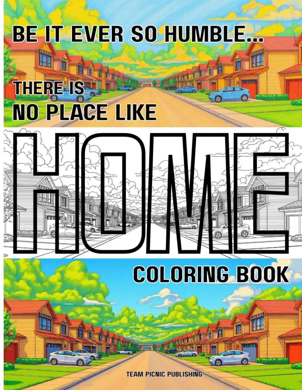 The No Place Like Home Coloring Book