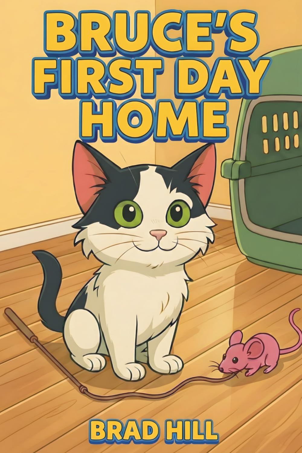 Bruce's First Day Home (Claw Abiding Citizen: The Furry Five)