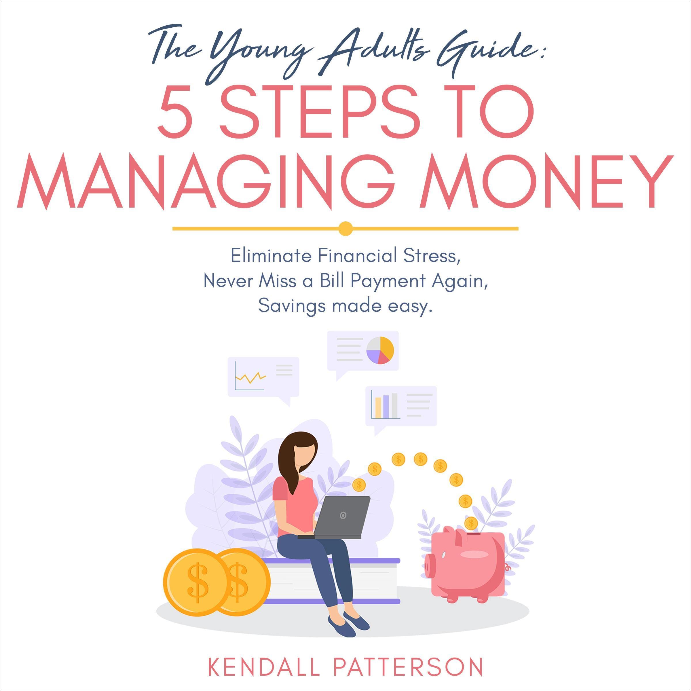 Cover art for The Young Adults Guide: 5 Steps to Managing Money