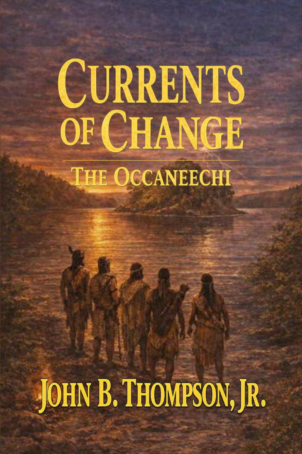 Currents of Change: The Occaneechi: 4 (The Lake Gaston Short-Story Series)