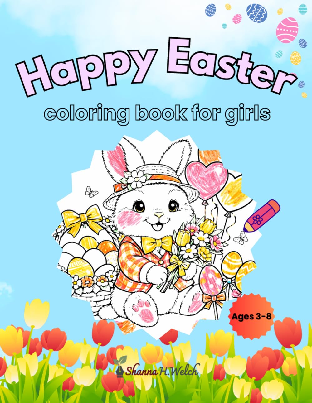 Happy Easter: coloring book for girls Ages 3-8