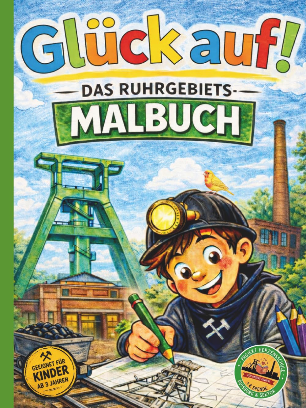 Glück auf! – Das Ruhrgebiets-Malbuch (Ab 3 Jahren)
