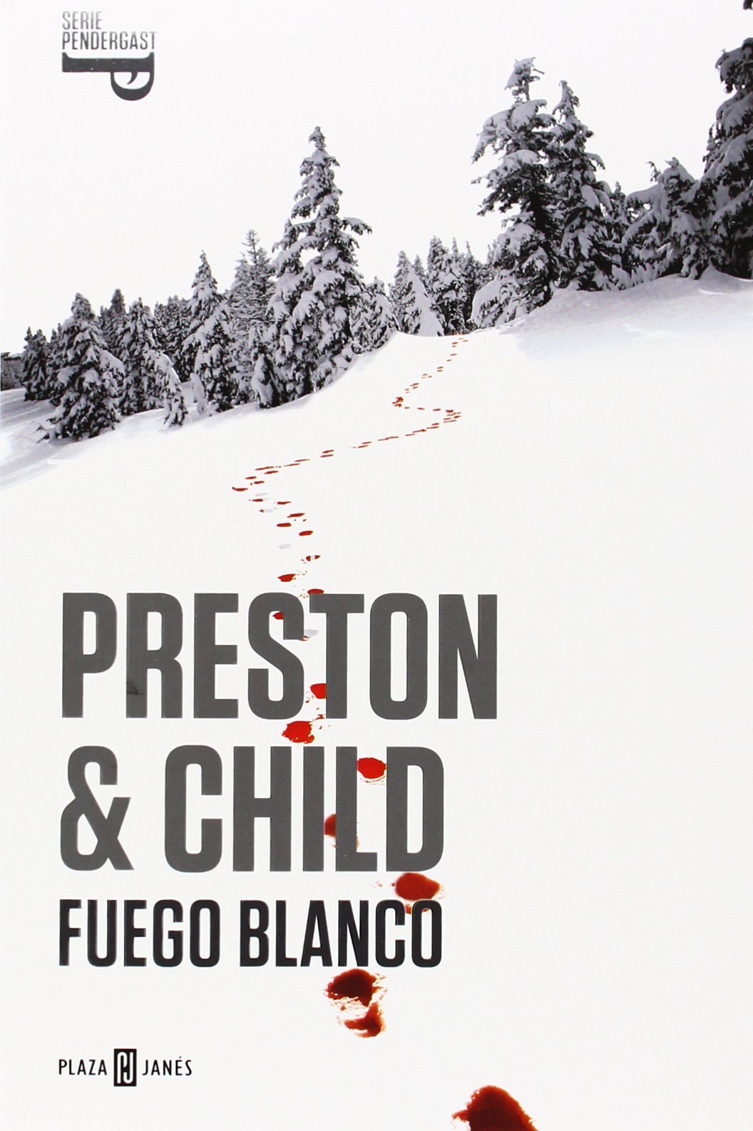 Fuego blanco (Inspector Pendergast 13) (Éxitos)